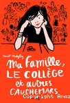 Ma famille, le collège et autres cauchemars vignette