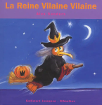 La Reine Vilaine Vilaine vignette