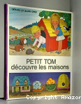 Petit tom decouvre les maisons vignette