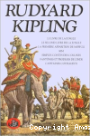Rudyard Kipling ; Le Second livre de la jungle ; La Première apparition de Mowgli ; Kim ; Simples contes des collines ; Fantômes et prodiges de l'Inde ; Capitaines courageux vignette