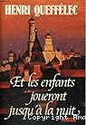 Et les enfants joueront jusqu'à la nuit vignette