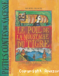 Le poil de la moustache du tigre ; suivi de La moustache impériale ; et de Qui, quand, quoi vignette