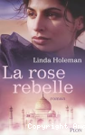 La rose rebelle vignette
