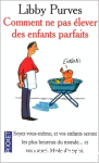 Comment ne pas élever des enfants parfaits vignette
