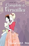 Complots à Versailles vignette