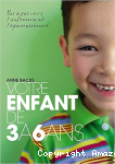 Votre enfant de 3 à 6 ans vignette