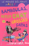 Bamboulas, petit chat et grosses catas vignette