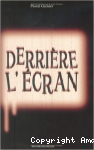 Derrière l'écran vignette