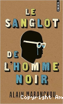 Le sanglot de l'homme noir vignette